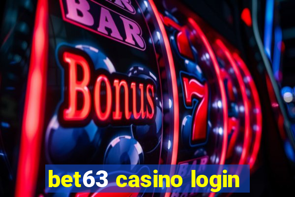 bet63 casino login